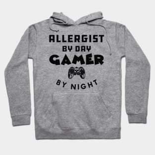 Allergist by day gamer by night Hoodie